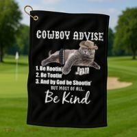 Cowboy Cat Adivse Be Rootin' Be Tootin' Be Shootin Be Kind Meme Golf Towel thumb 1