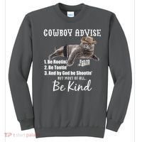 Cowboy Cat Adivse Be Rootin' Be Tootin' Be Shootin Be Kind Meme Sweatshirt thumb 0