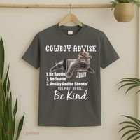 Cowboy Cat Adivse Be Rootin' Be Tootin' Be Shootin Be Kind Meme T-Shirt thumb 2