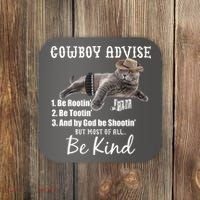 Cowboy Cat Adivse Be Rootin' Be Tootin' Be Shootin Be Kind Meme Coaster thumb 0