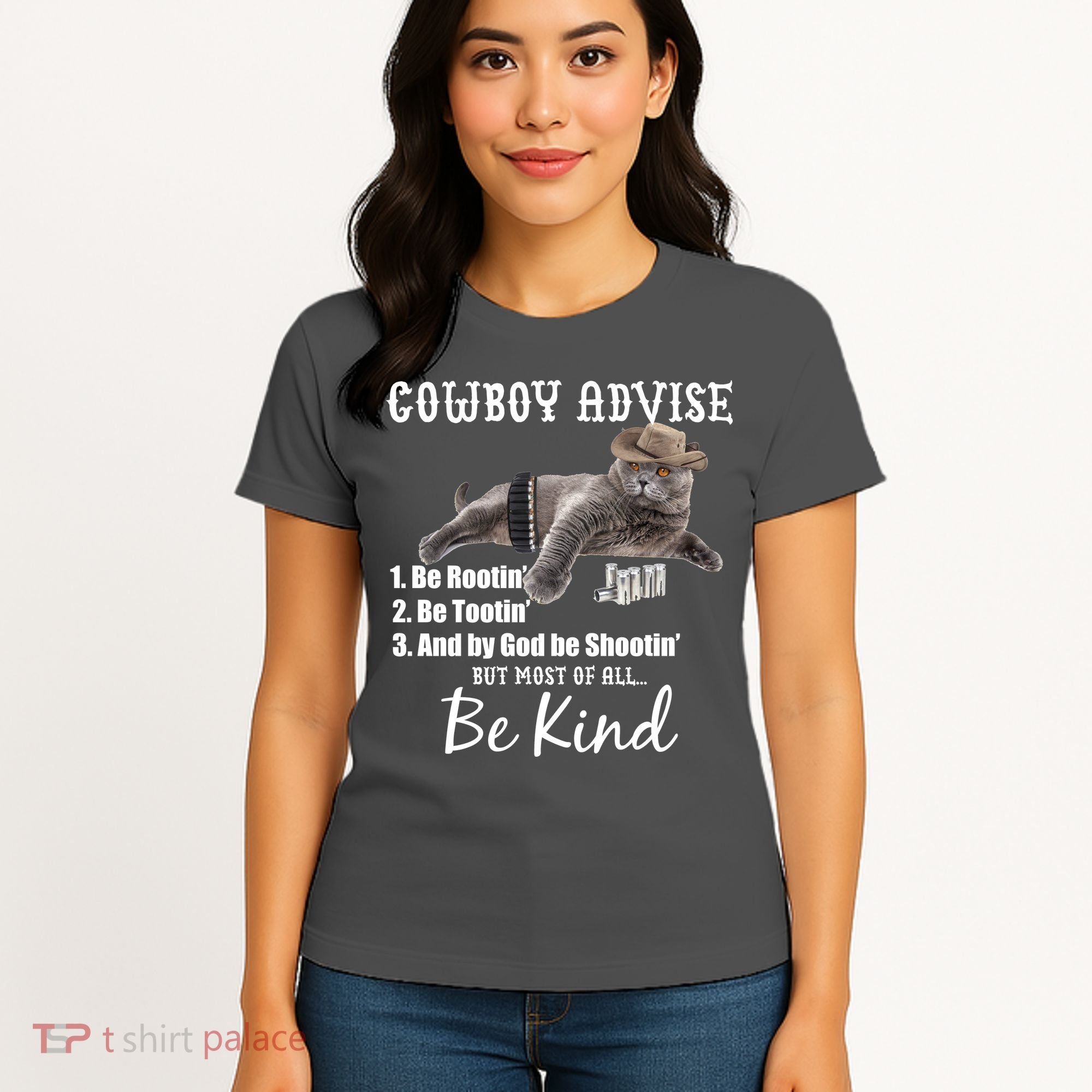 Cowboy Cat Adivse Be Rootin' Be Tootin' Be Shootin Be Kind Meme Women's T-Shirt