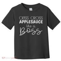 Criss Cross Applesauce Funny Kinder Teacher Back To School Toddler T-Shirt thumb 0