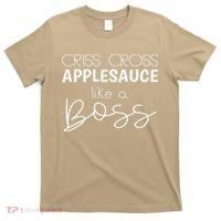 Criss Cross Applesauce Funny Kinder Teacher Back To School T-Shirt thumb 0