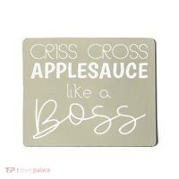 Criss Cross Applesauce Funny Kinder Teacher Back To School Mousepad thumb 0
