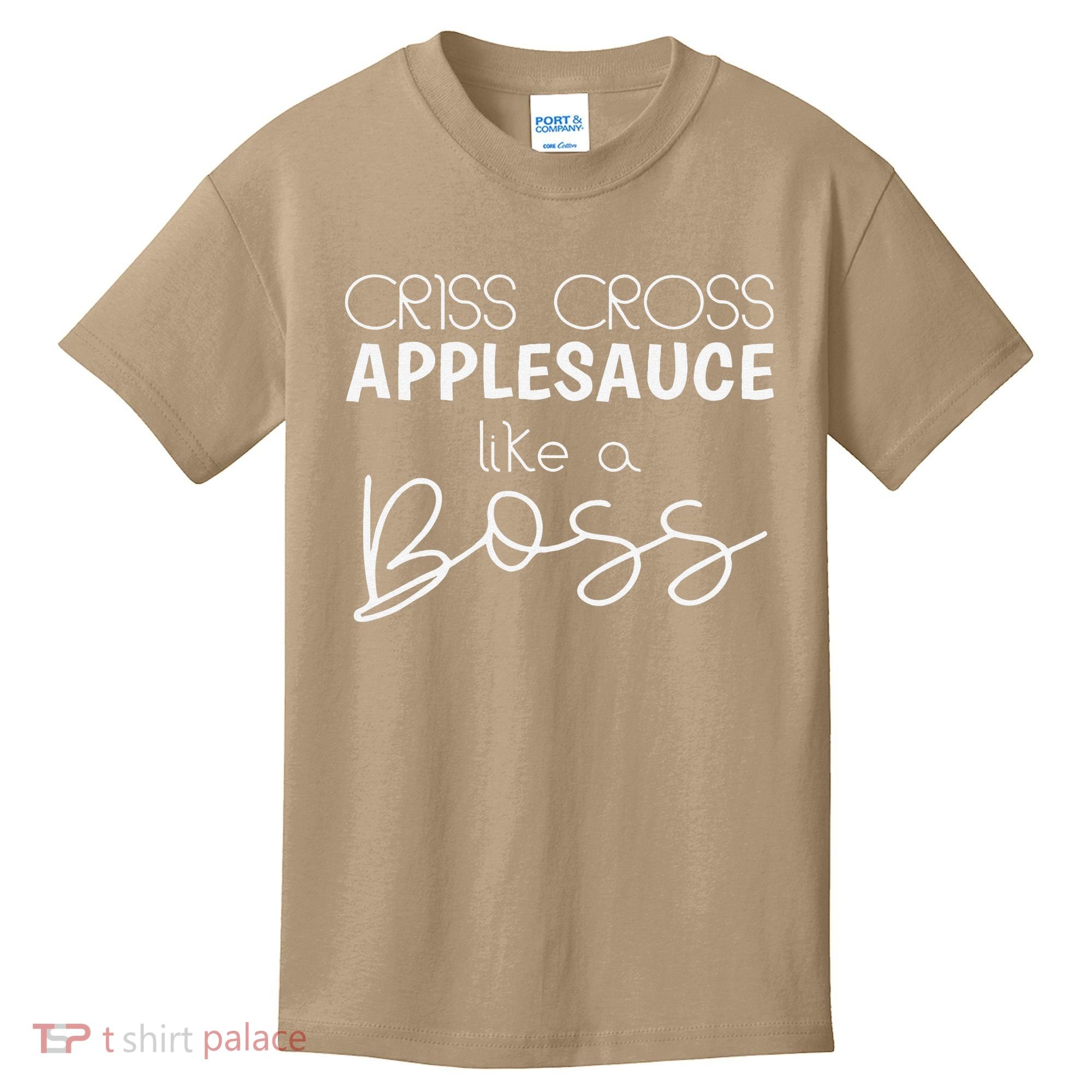 Criss Cross Applesauce Funny Kinder Teacher Back To School Kids T-Shirt