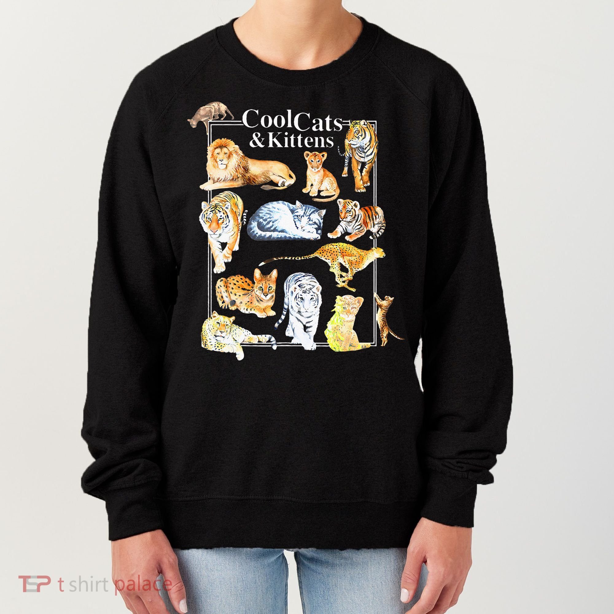 Cool Cats And Kittens Tiger Lion Leopard Felines Women's Sweatshirt