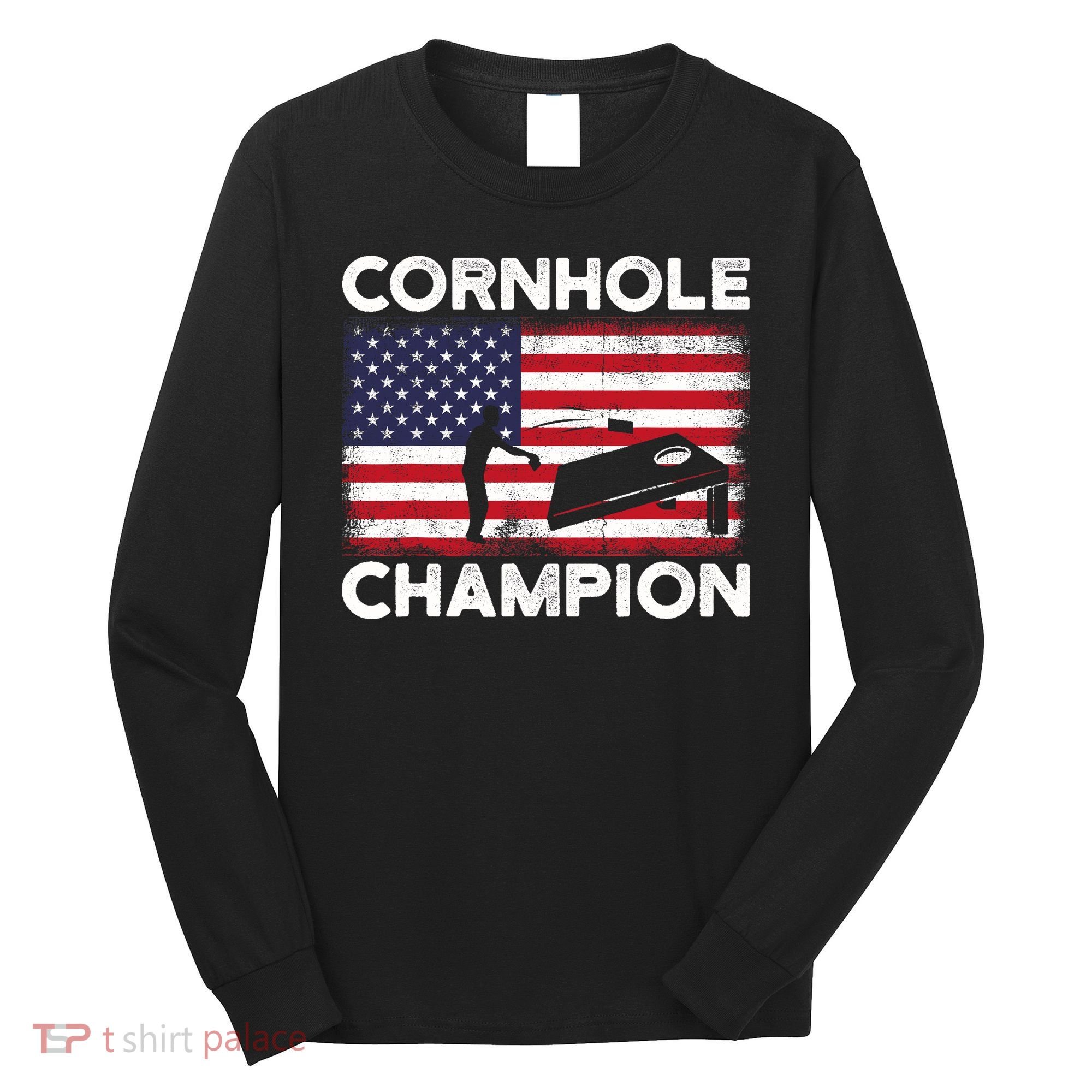 Cornhole Champion American Flag USA July 4th Cornhole Long Sleeve Shirt