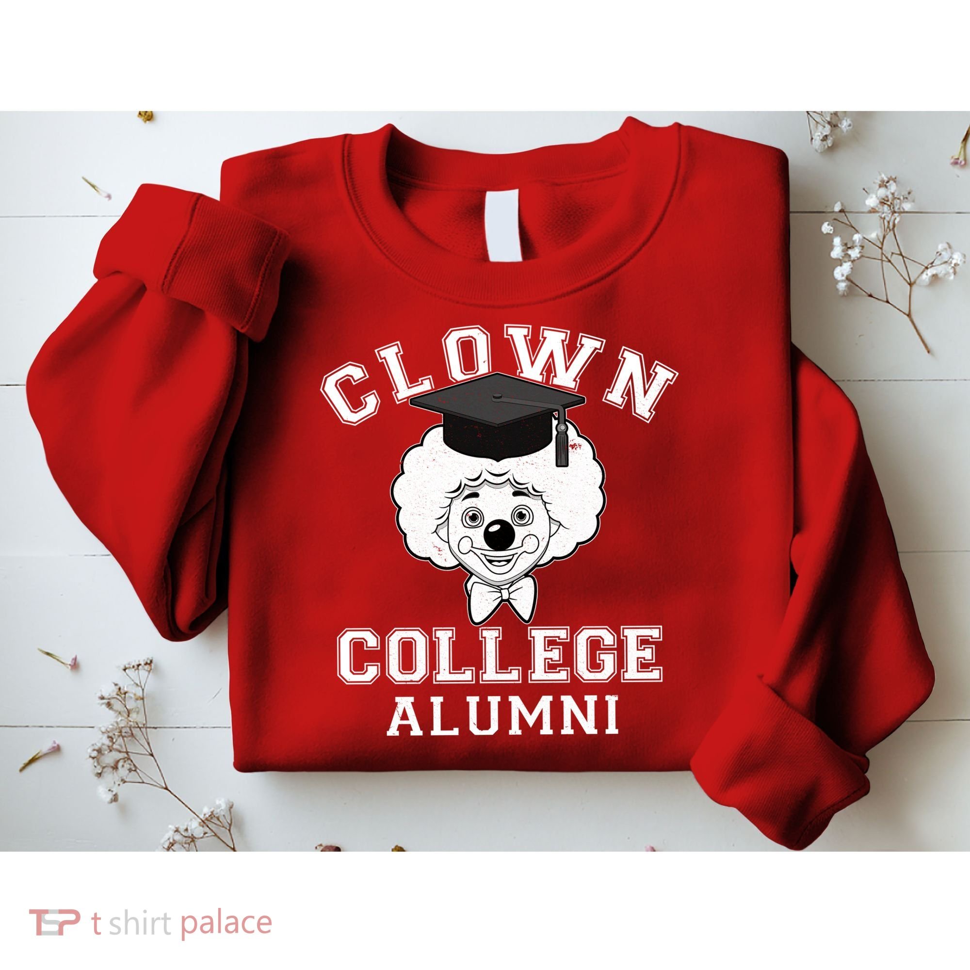 Clown College Alumni Sweatshirt