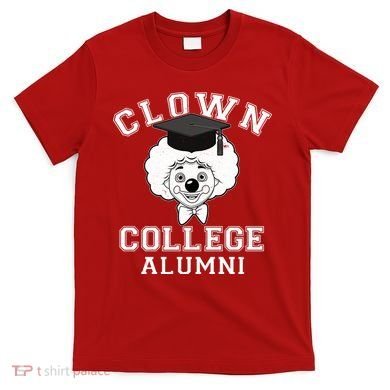 Clown College Alumni T-Shirt