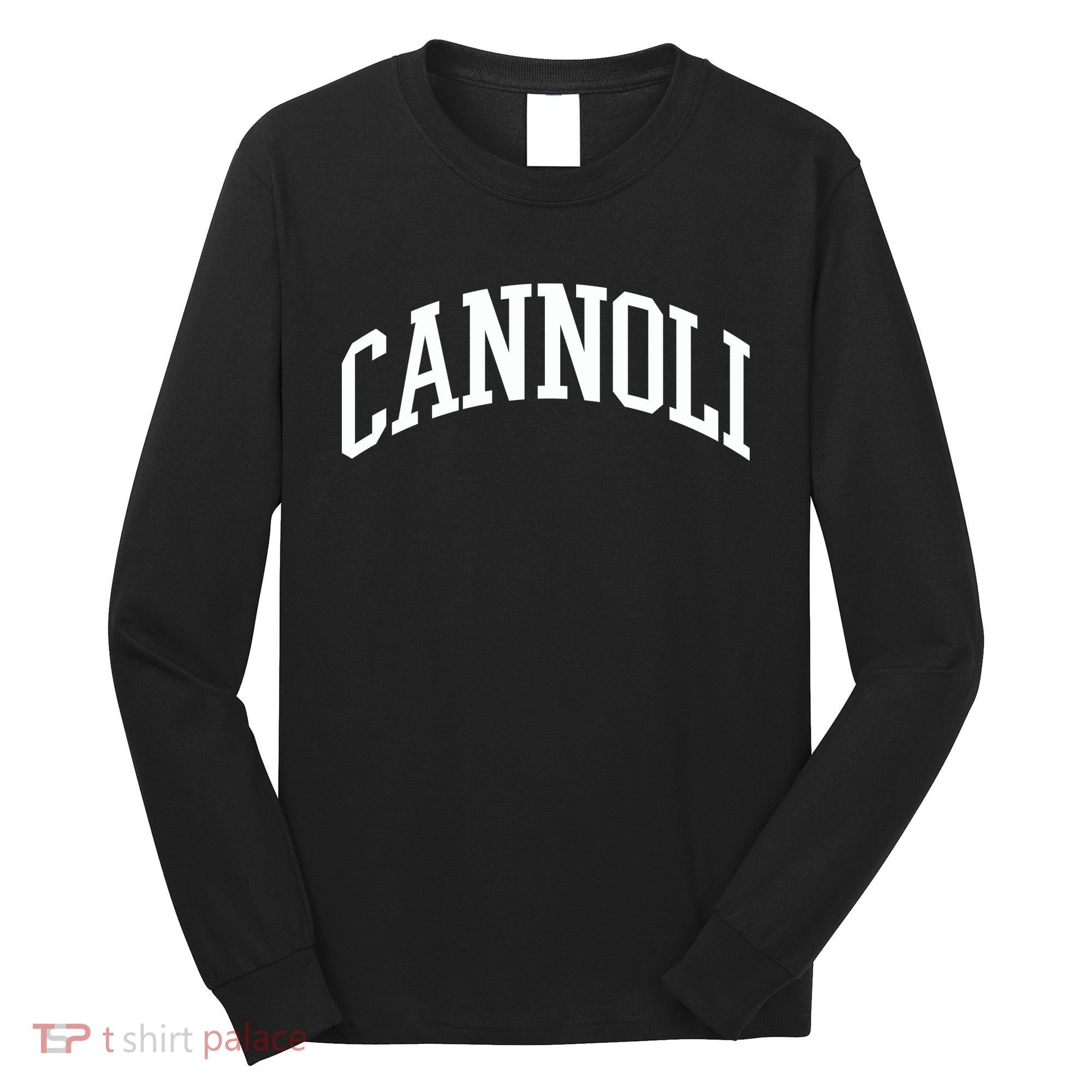 Cannoli Long Sleeve Shirt