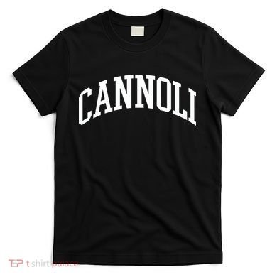 Cannoli T-Shirt
