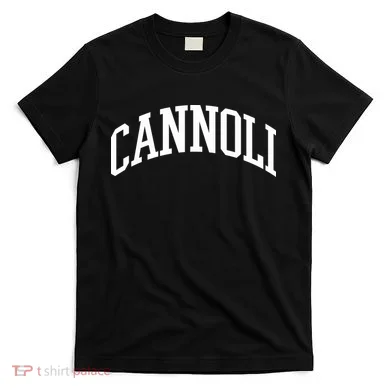 Cannoli T-Shirt