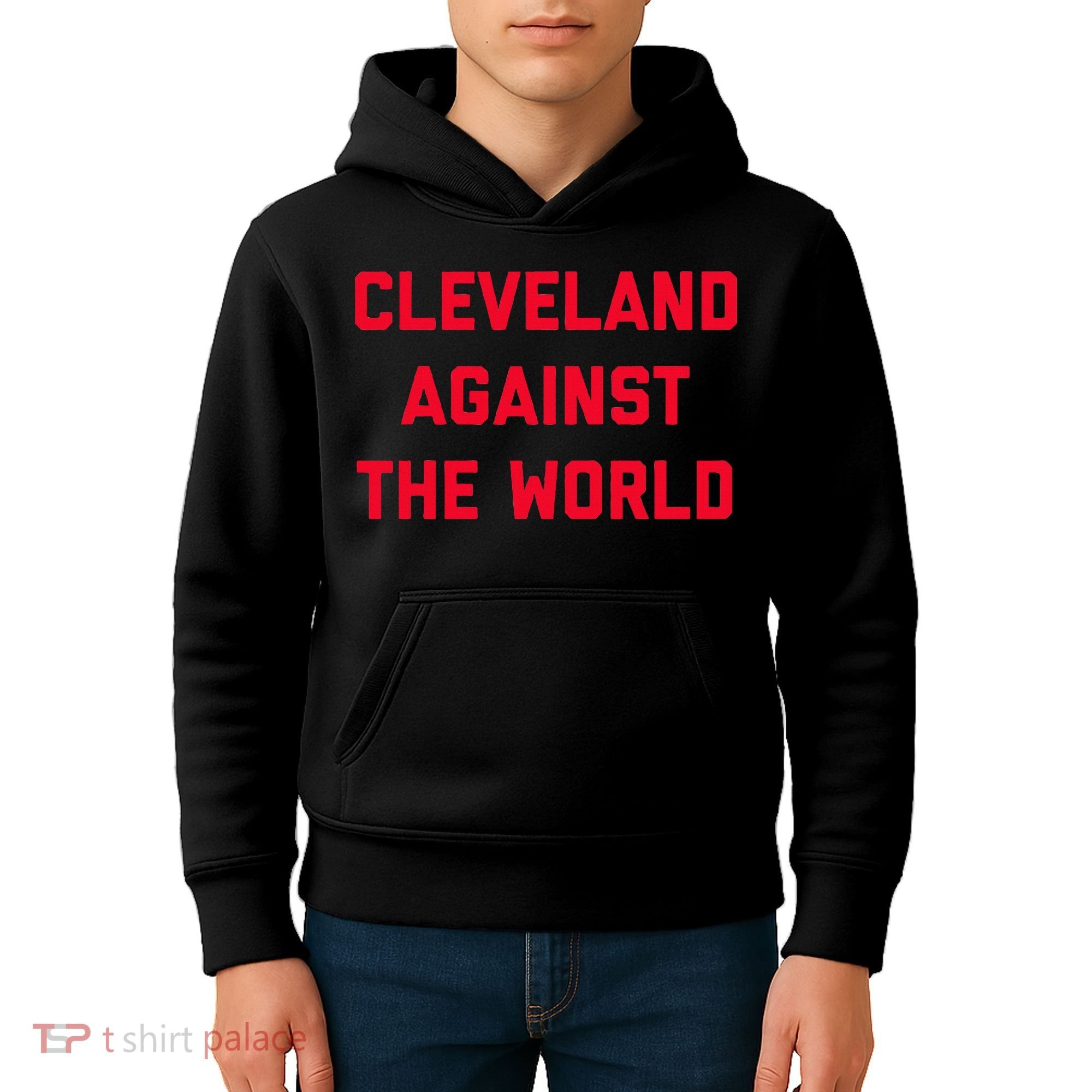Cleveland Cleveland Against The World Kids Hoodie