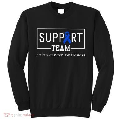 Colon Cancer Awareness Support Team Sweatshirt