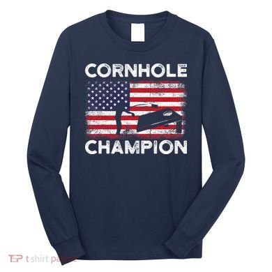 Cornhole Champion American Flag USA July 4th Cornhole Long Sleeve Shirt