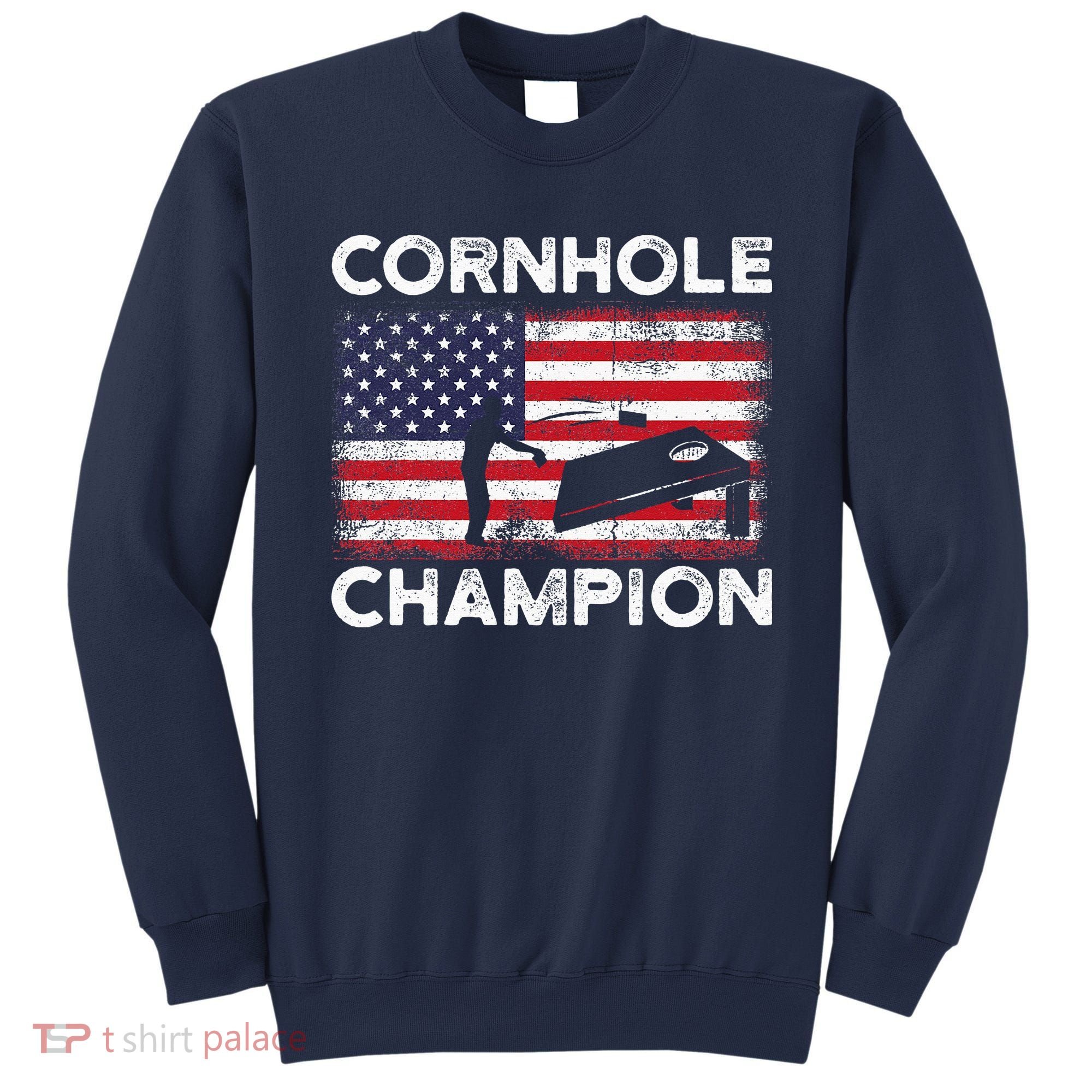 Cornhole Champion American Flag USA July 4th Cornhole Sweatshirt