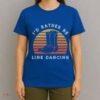 Cow Cow Boots ID Rather Be Line Dancing Great Gift T-Shirt thumb 4