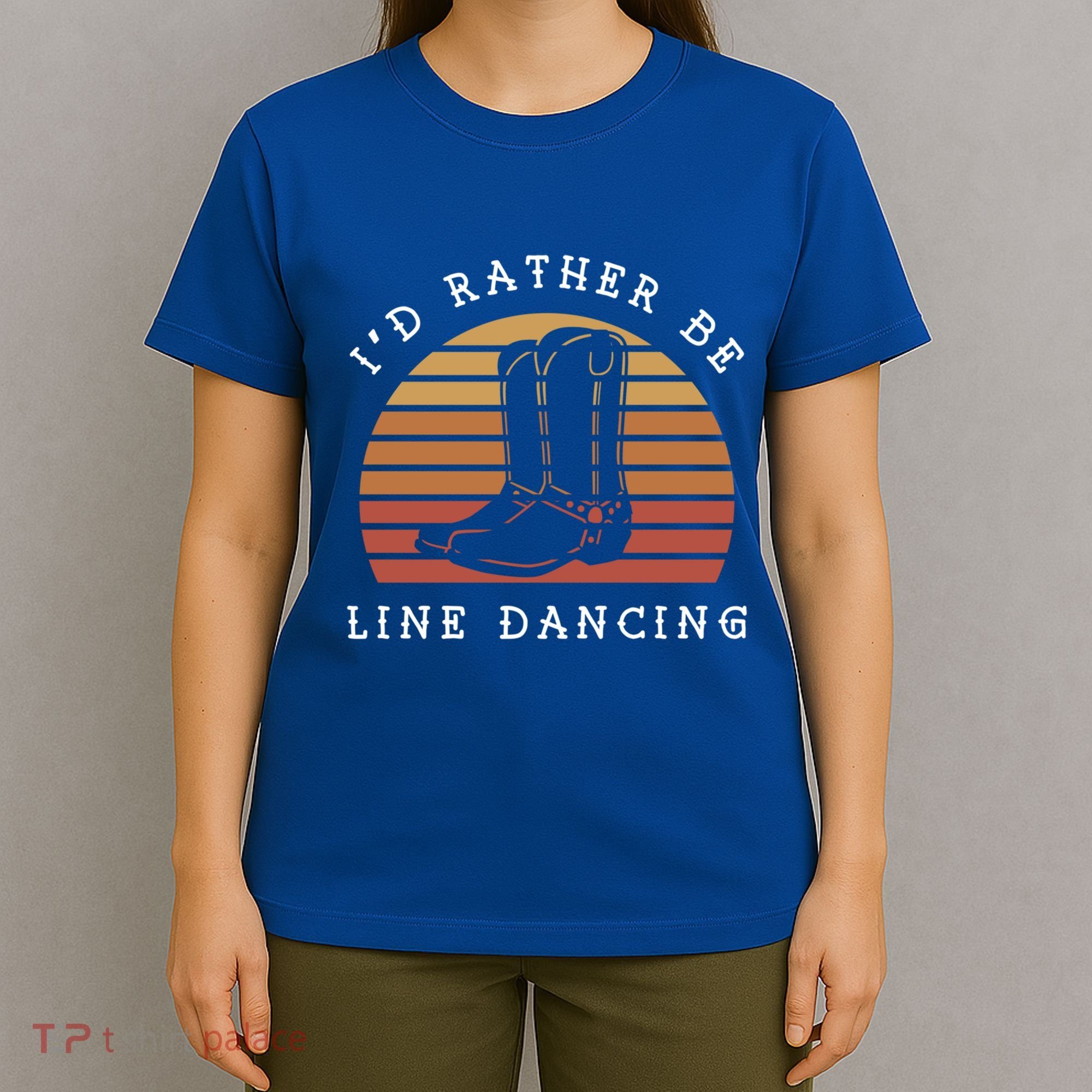 Cow Cow Boots ID Rather Be Line Dancing Great Gift T-Shirt