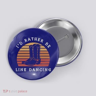 Cow Cow Boots ID Rather Be Line Dancing Great Gift Button