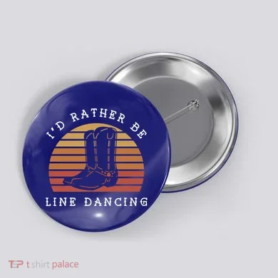Cow Cow Boots ID Rather Be Line Dancing Great Gift Button