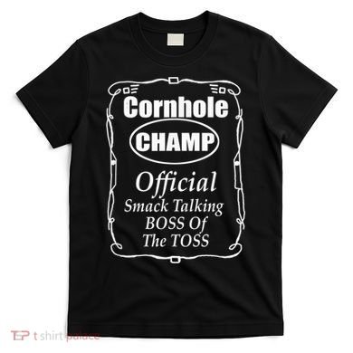 Cornhole Champion Boss of the Toss Cornhole T-Shirt