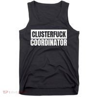 Clusterfuck Coordinator Boss Manager Dads Moms Funny Chaos Tank Top thumb 0
