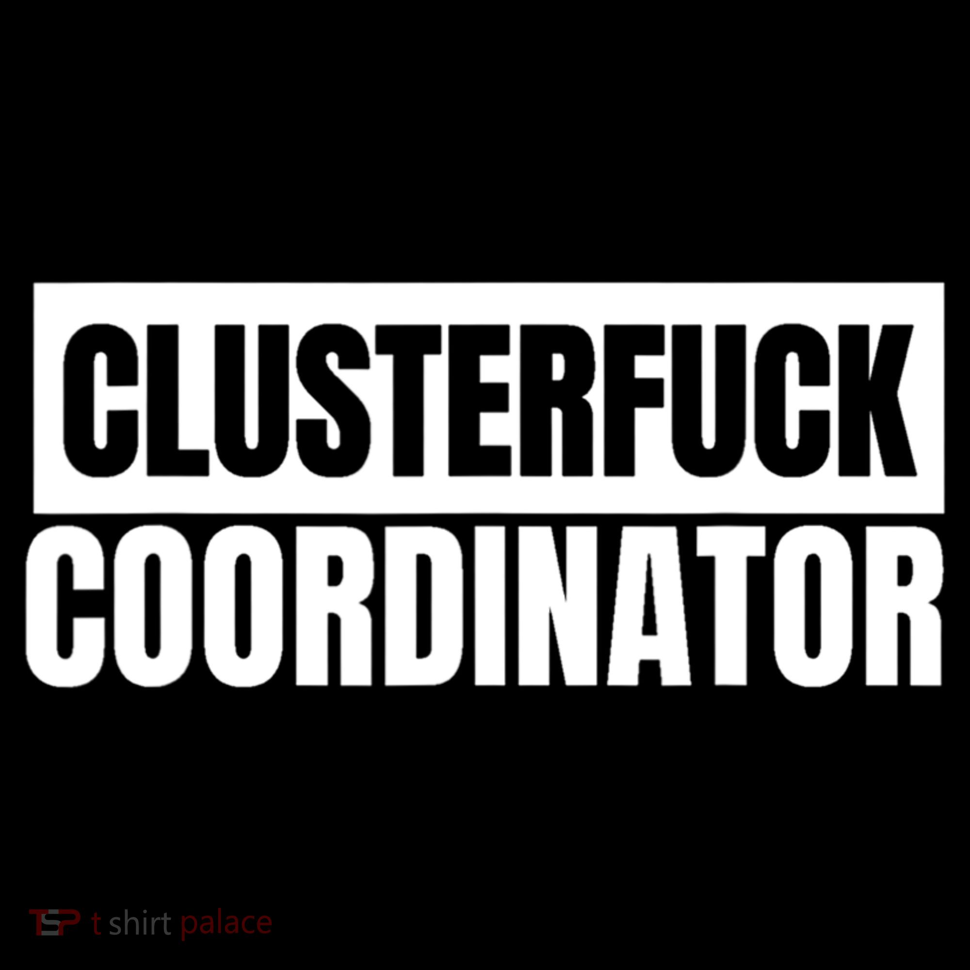 Clusterfuck Coordinator Boss Manager Dads Moms Funny Chaos Kids Sweatshirt