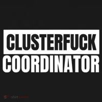 Clusterfuck Coordinator Boss Manager Dads Moms Funny Chaos Kids Long Sleeve Shirt thumb 2