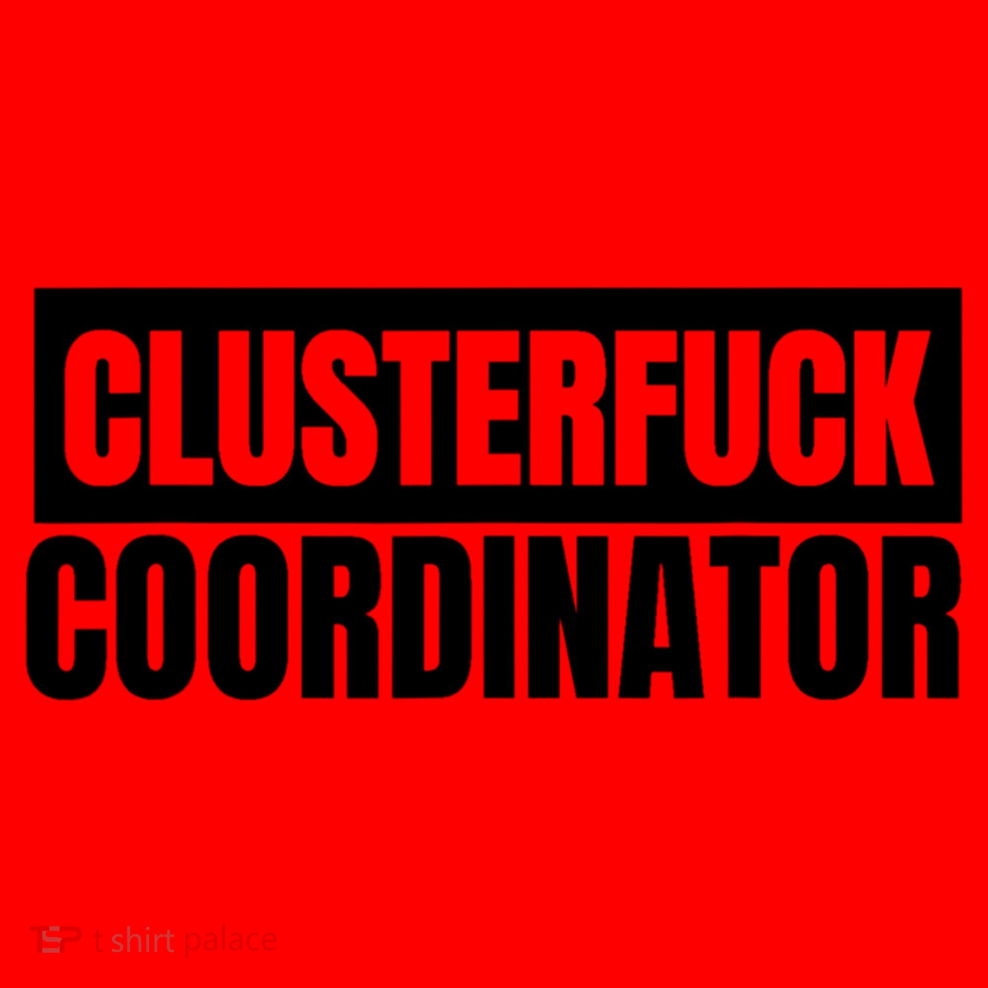 Clusterfuck Coordinator Boss Manager Dads Moms Funny Chaos Santa Hat