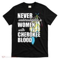 Cool Cherokee Blood Women Funny Native American Gift For Her T-Shirt thumb 0