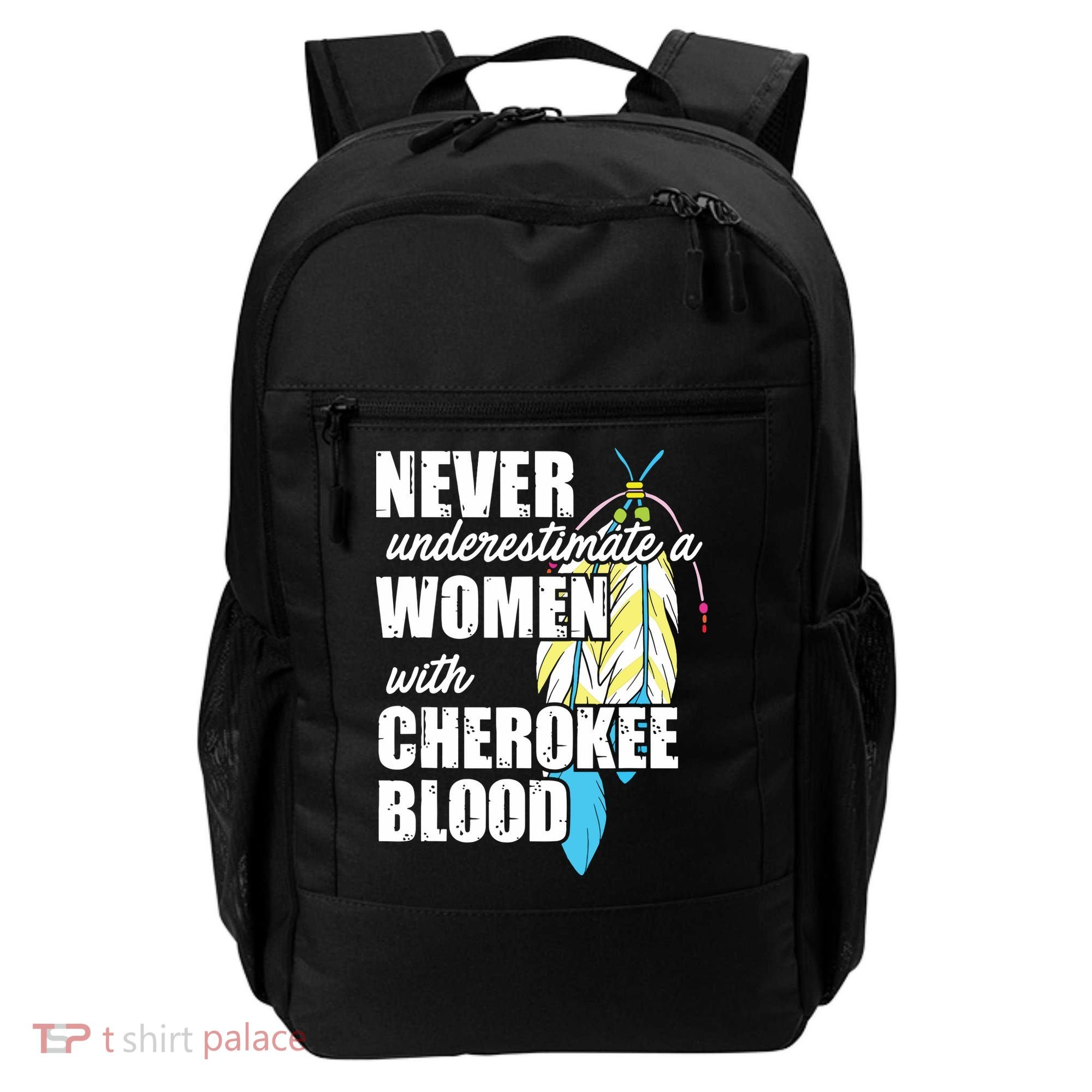 Cool Cherokee Blood Women Funny Native American Gift For Her Backpack