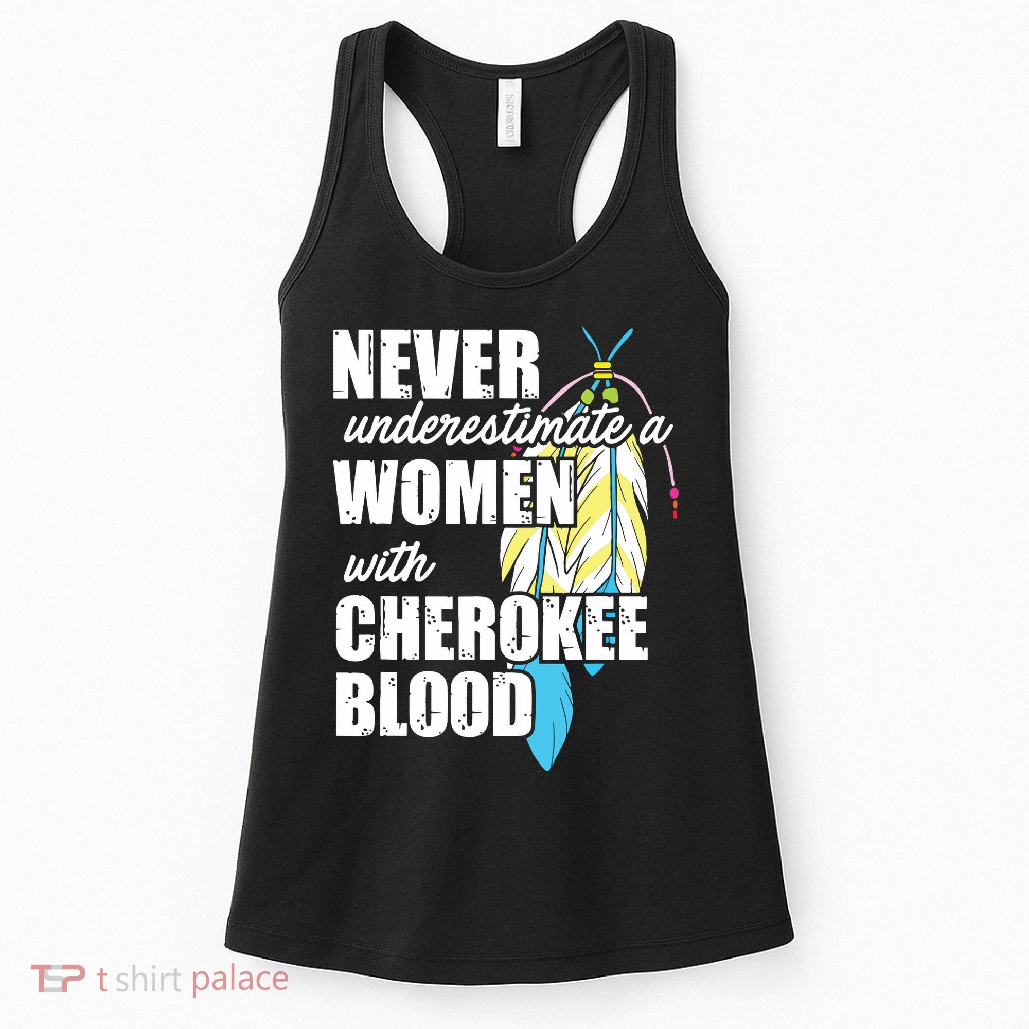 Cool Cherokee Blood Women Funny Native American Gift For Her Women's Tank Top