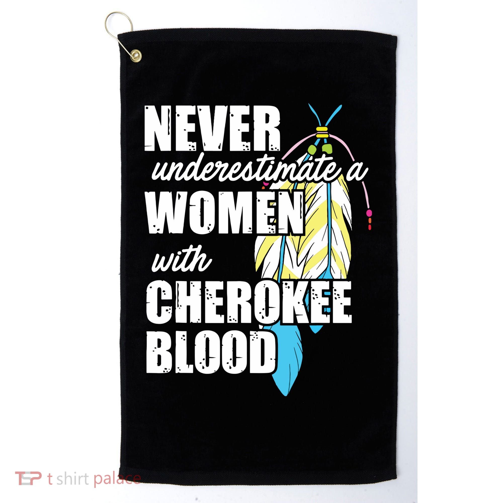Cool Cherokee Blood Women Funny Native American Gift For Her Golf Towel