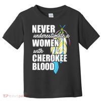 Cool Cherokee Blood Women Funny Native American Gift For Her Toddler T-Shirt thumb 0