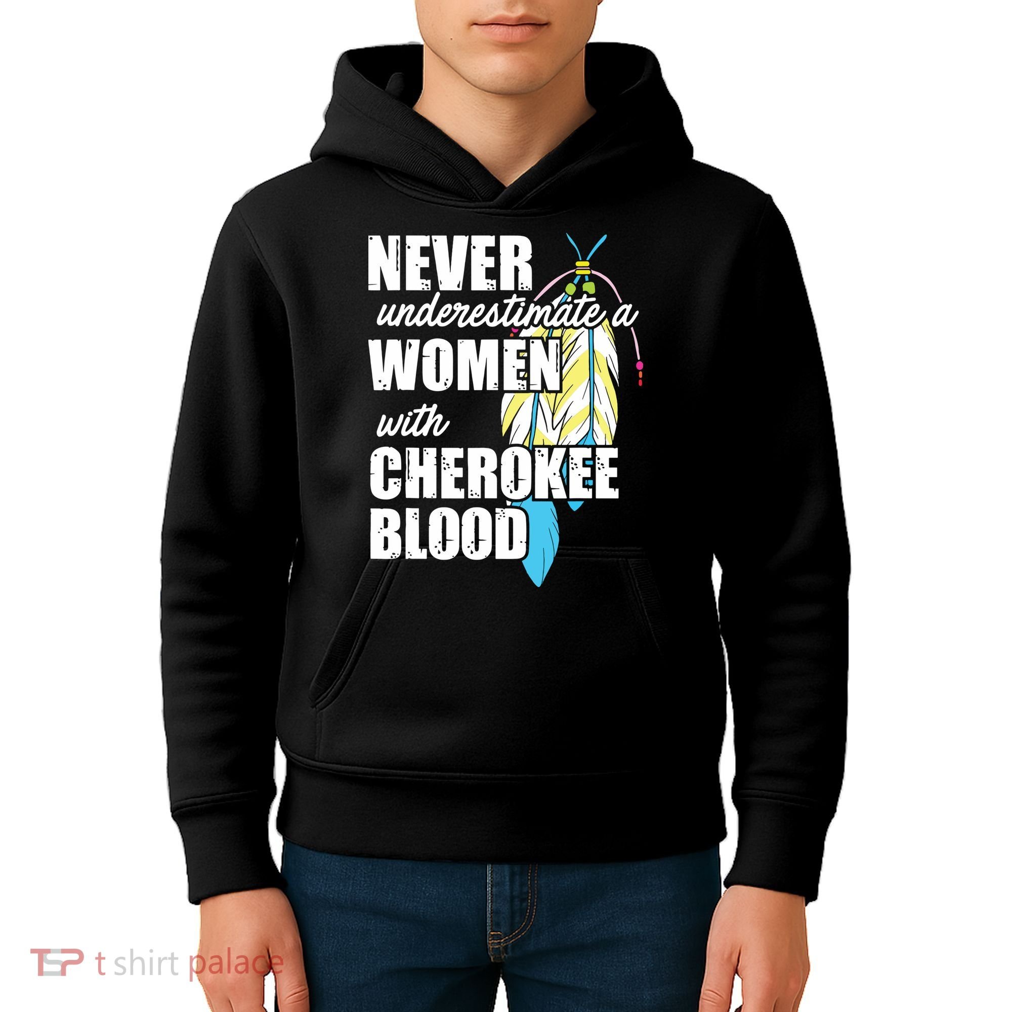 Cool Cherokee Blood Women Funny Native American Gift For Her Kids Hoodie