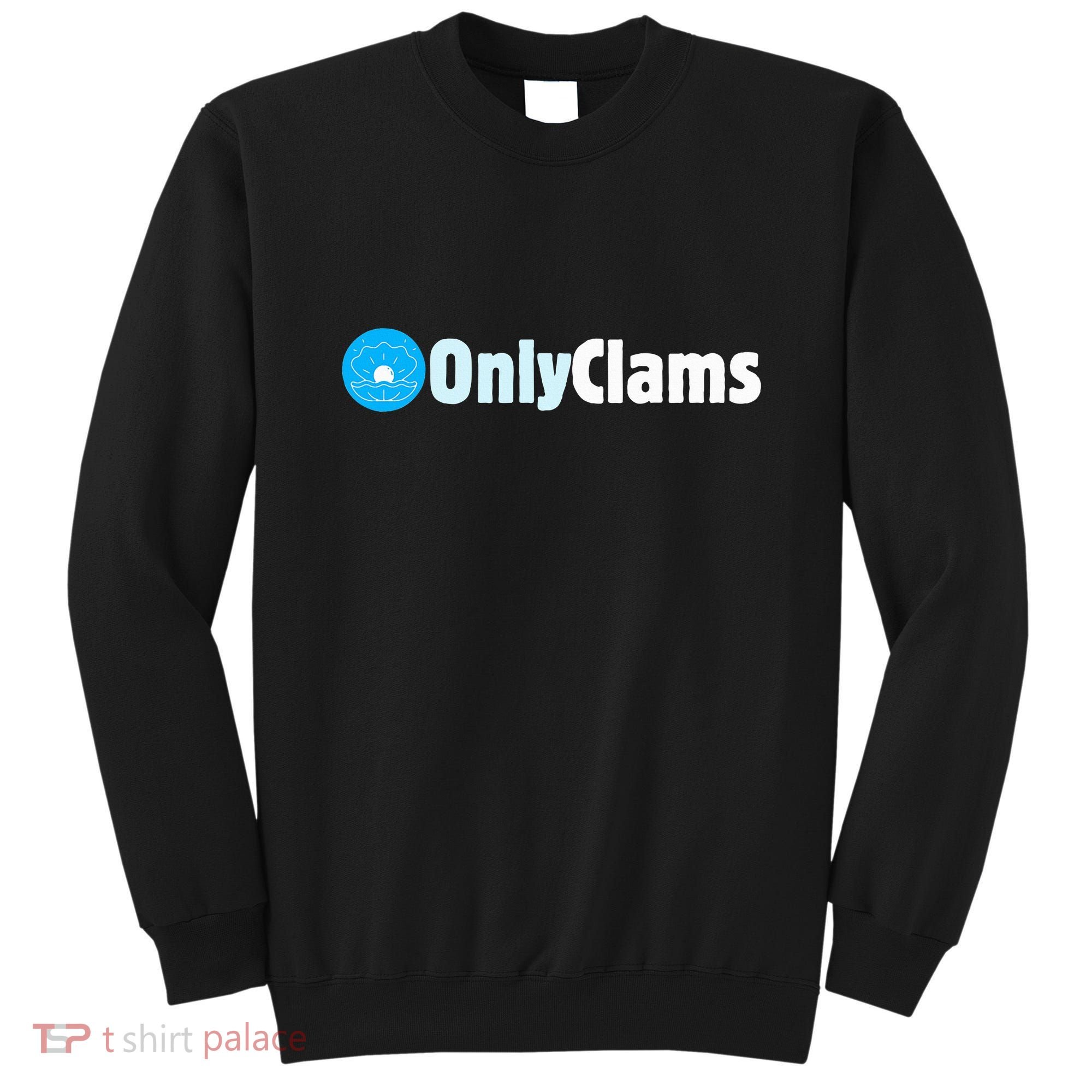 Clam Collector Beach Pun Humor Onlyclams Sea Fan Sweatshirt