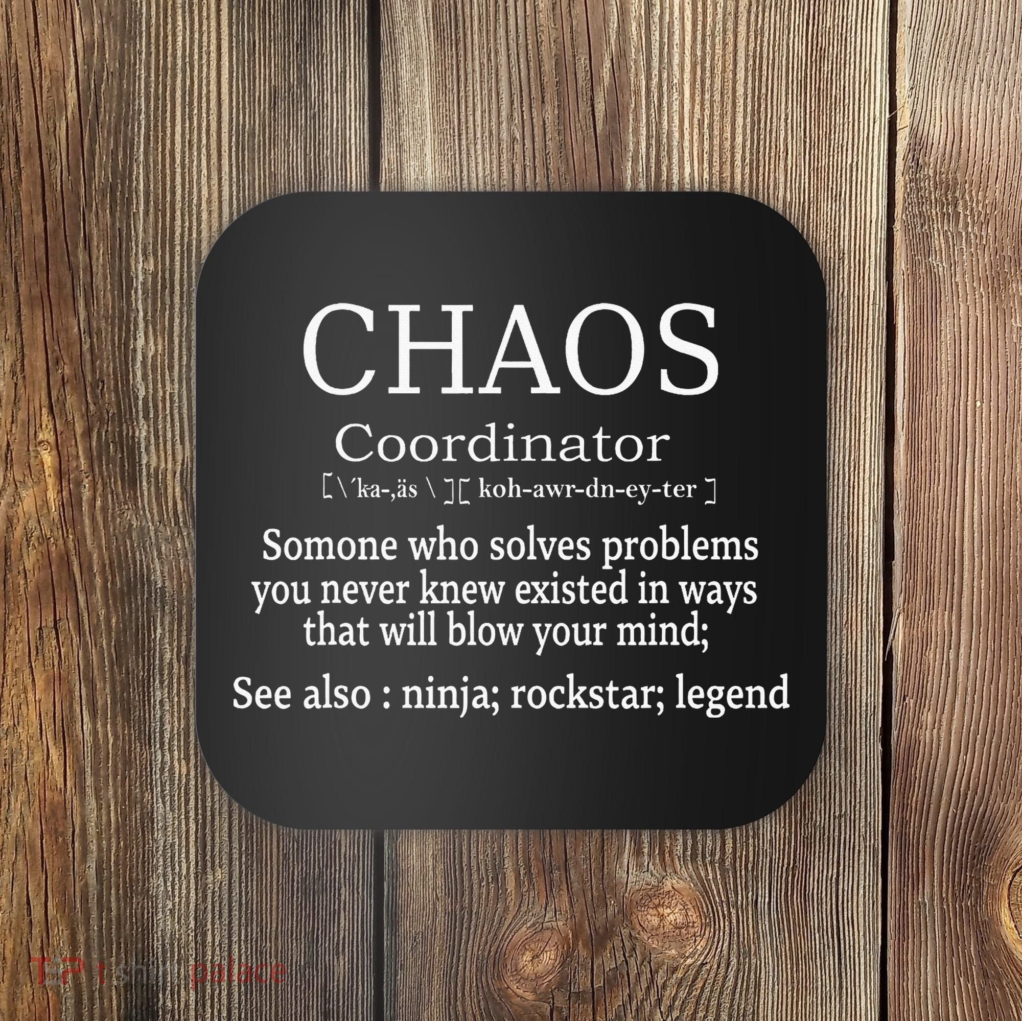 Chaos Coordinator Boss Women Lady Professional Day Coaster