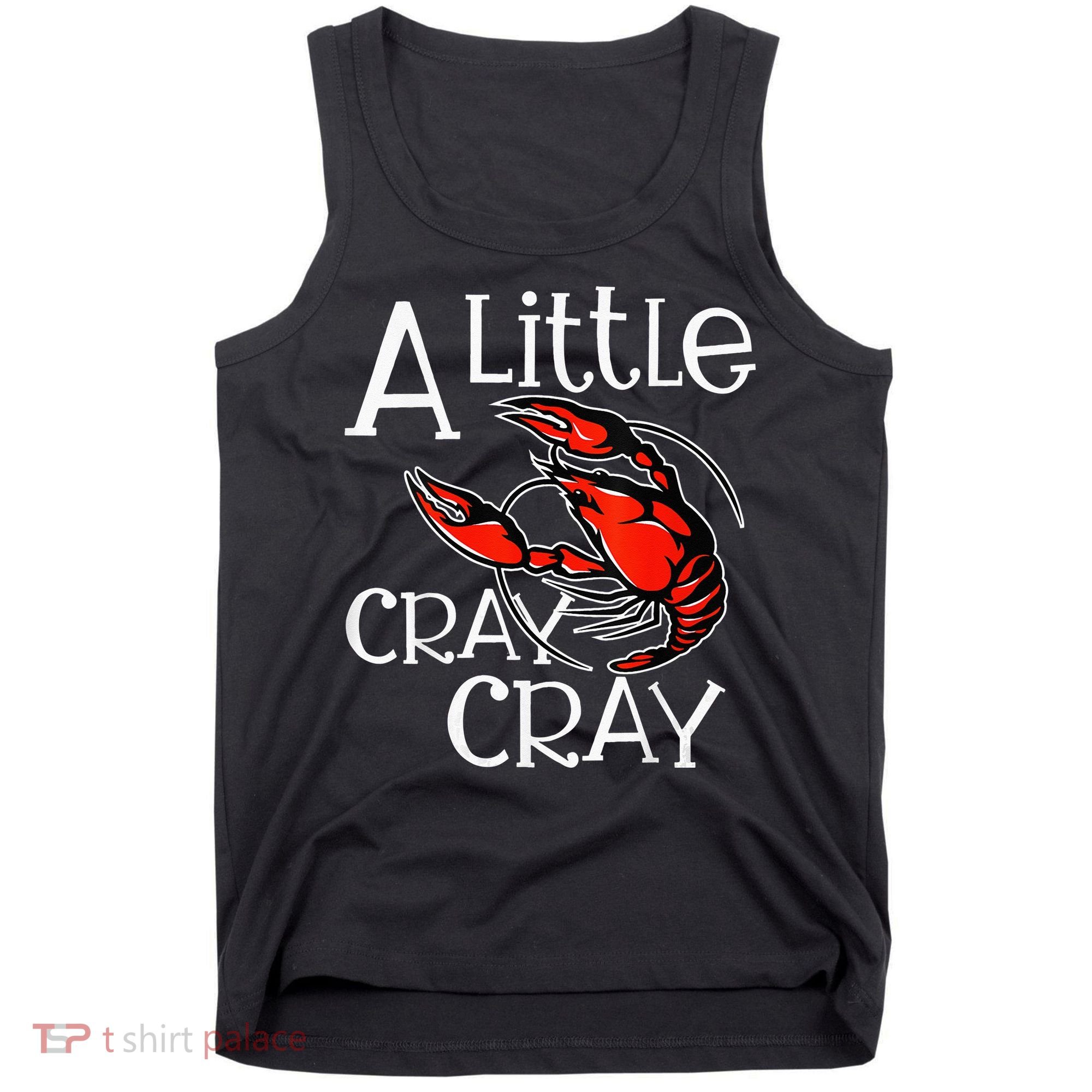 Cajun Crawfish Boil Party A Little Cray Mardi Gras Southern Tank Top