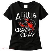 Cajun Crawfish Boil Party A Little Cray Mardi Gras Southern Women's T-Shirt thumb 0