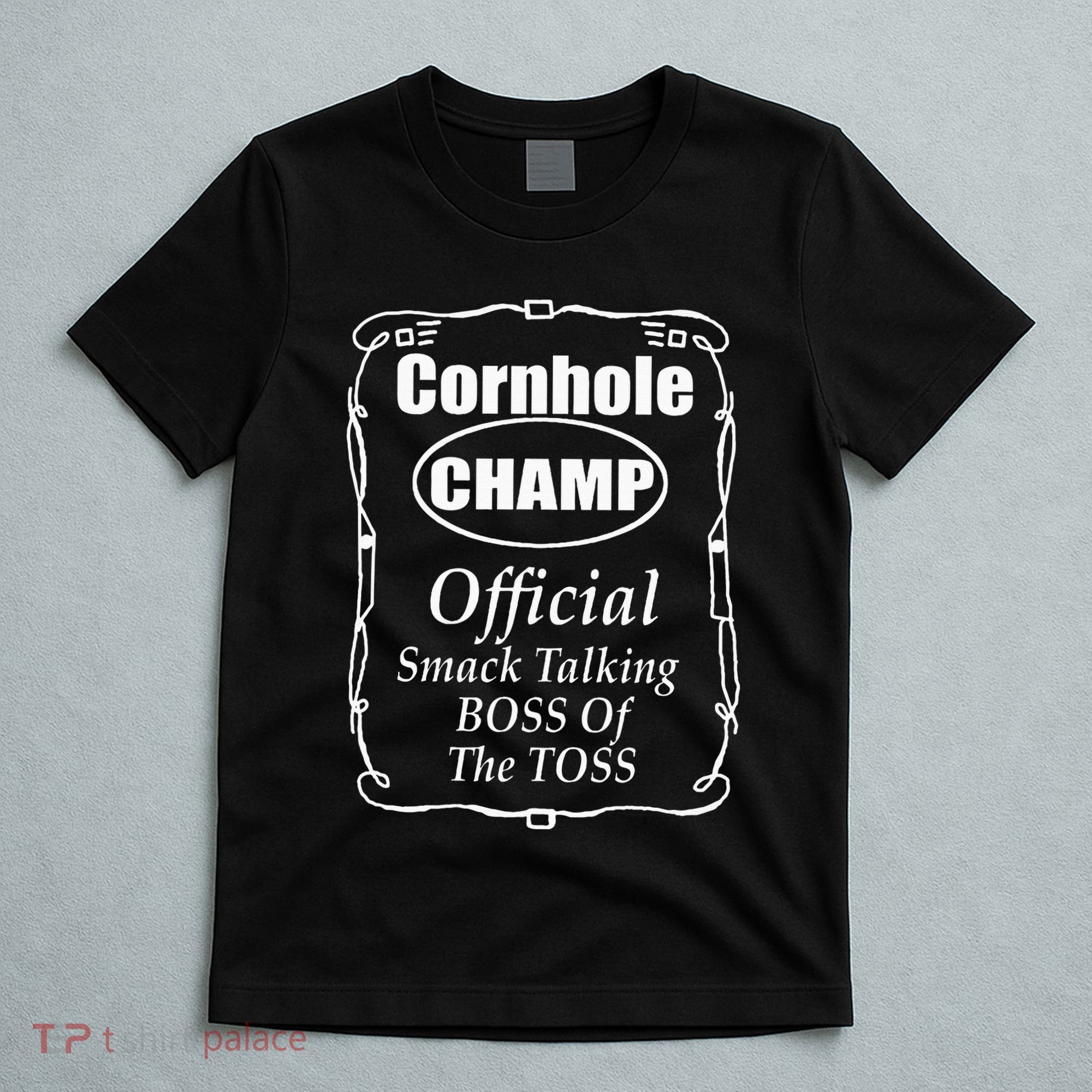 Cornhole Champion Boss Of The Toss Cornhole T-Shirt