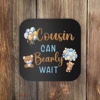 Cousin Can Bearly Wait Gender Neutral Baby Shower Matching Coaster thumb 0