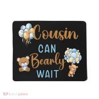 Cousin Can Bearly Wait Gender Neutral Baby Shower Matching Mousepad thumb 0