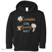 Cousin Can Bearly Wait Gender Neutral Baby Shower Matching Toddler Hoodie thumb 0