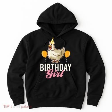 Cute Chicken Birthday Girl Hoodie