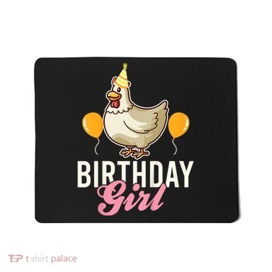 Cute Chicken Birthday Girl Mousepad