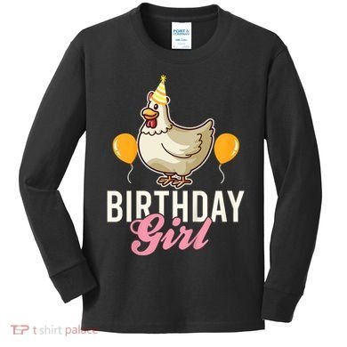 Cute Chicken Birthday Girl Kids Long Sleeve Shirt