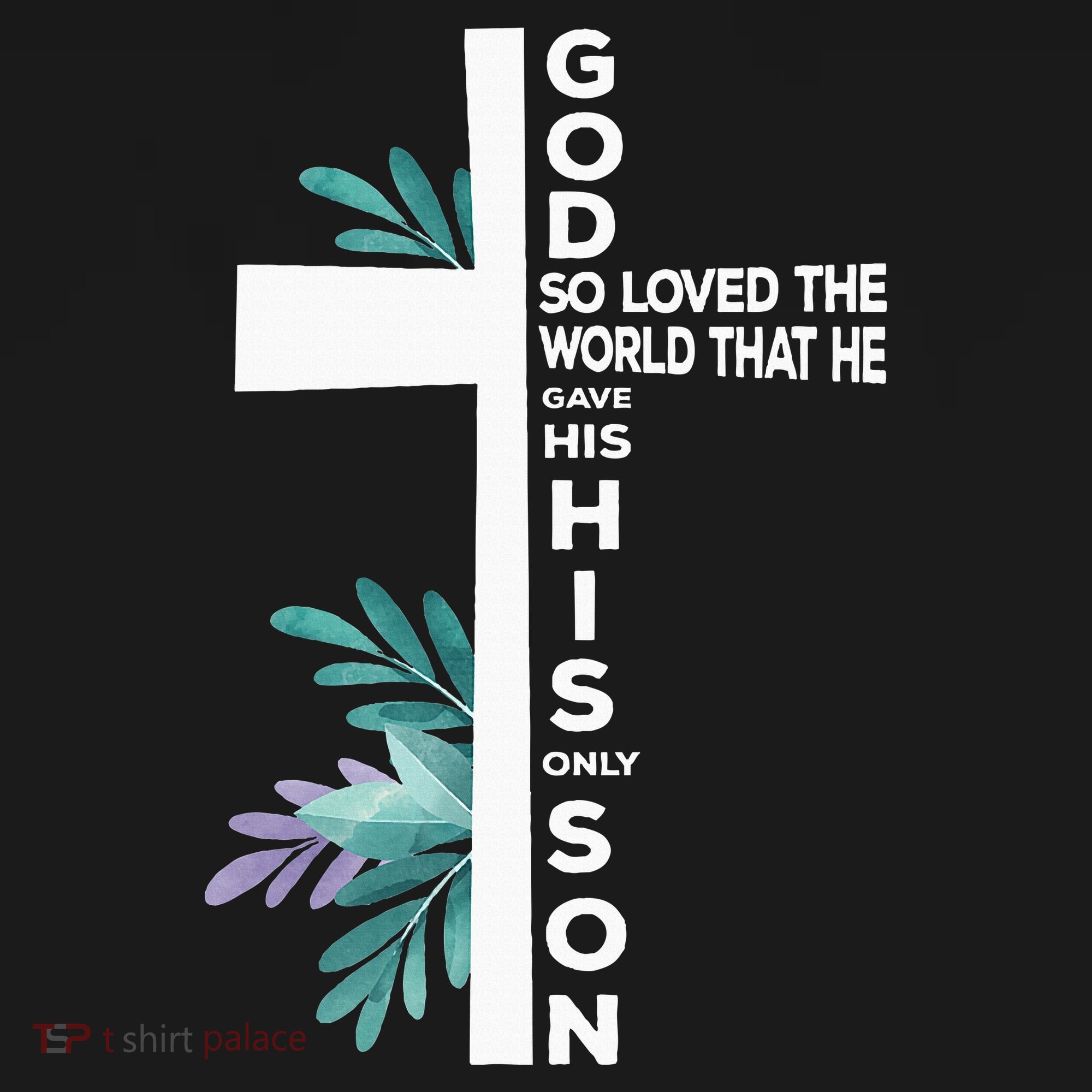 Christian Cross Bible Faith Quote John 316 T-Shirt