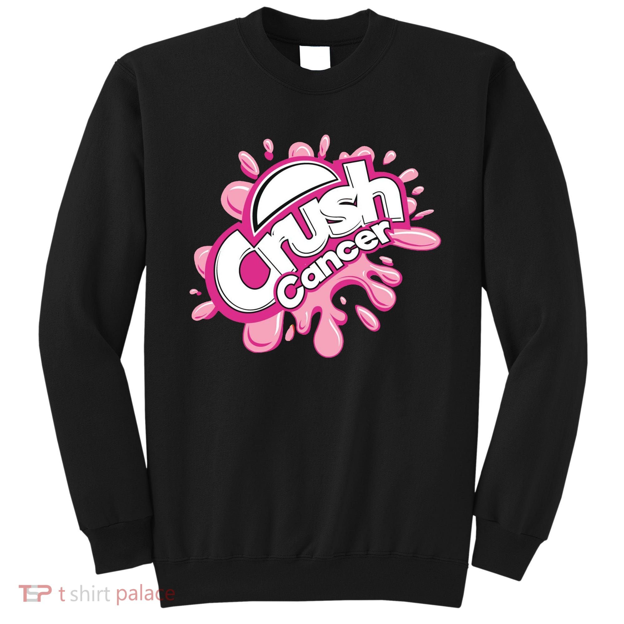 Crush Cancer Breast Cancer Awareness Sweatshirt