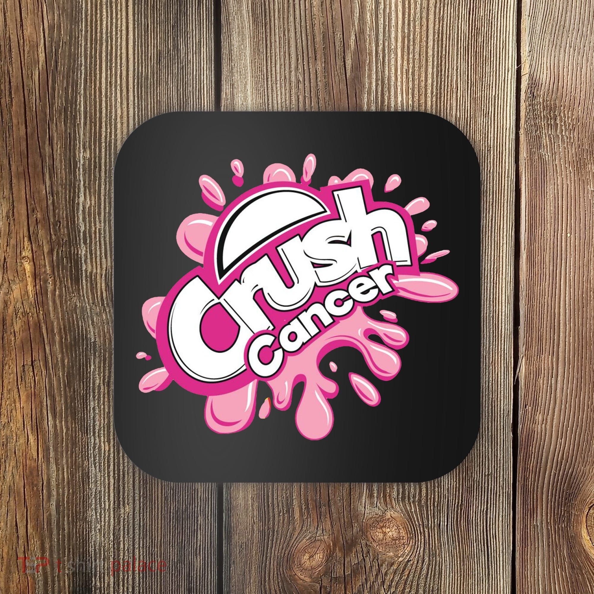 Crush Cancer Breast Cancer Awareness Coaster