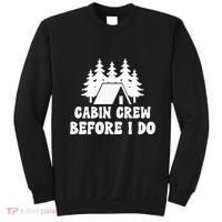 Cabin Crew Before I Do Bride Bachelorette Camping Hiking Sweatshirt thumb 0
